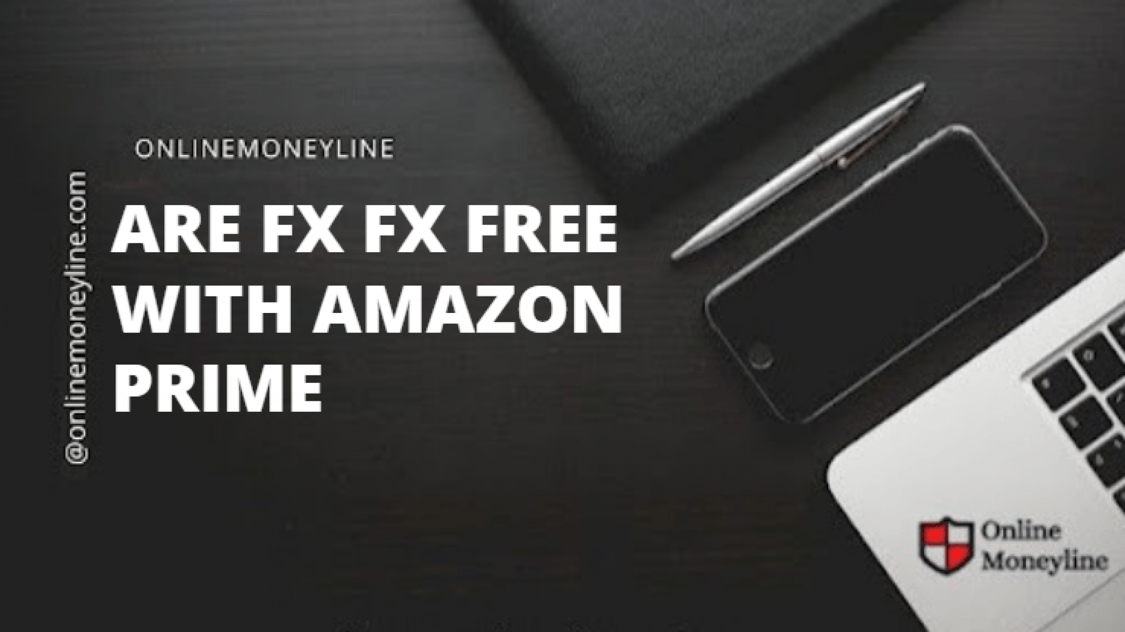 Are Fx FX Free With Amazon Prime